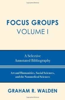 Focus Groups, A Selective Annotated Bibliography