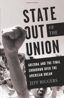 State Out of the Union: Arizona and the Final Showdown Over the American Dream