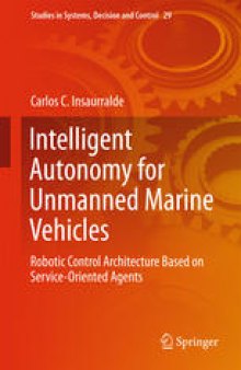 Intelligent Autonomy for Unmanned Marine Vehicles: Robotic Control Architecture Based on Service-Oriented Agents