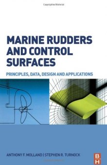 Marine Rudders and Control Surfaces: Principles, Data, Design and Application