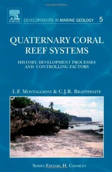 Quaternary Coral Reef Systems: History, Development Processes and Controlling Factors