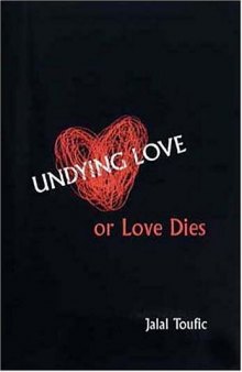 Undying Love, or Love Dies  