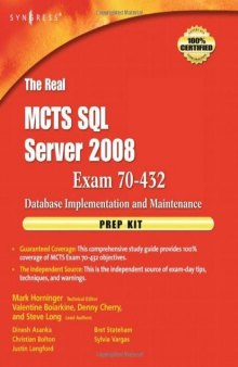 The Real MCTS SQL Server 2008 Exam 70-432 Prep Kit: Database
