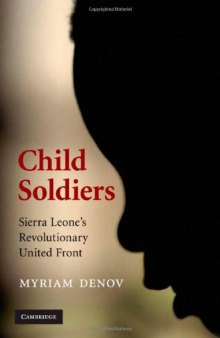 Child Soldiers: Sierra Leone's Revolutionary United Front