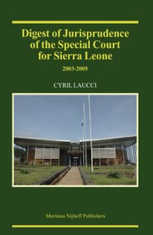 Digest of Jurisprudence of the Special Court for Sierra Leone, 2003-2005