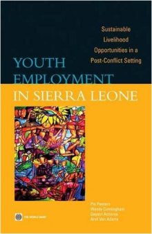 Youth Employment in Sierra Leone: Sustainable Livelihood Opportunities in a Post-conflict Setting