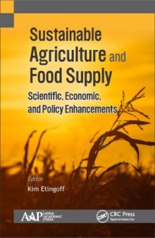 Sustainable agriculture and food supply : scientific, economic, and policy enhancements