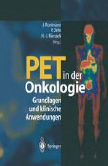 PET in der Onkologie: Grundlagen und klinische Anwendung