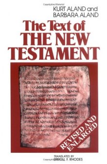 The Text of the New Testament: An Introduction to the Critical Editions and to the Theory and Practice of Modern Textual Criticism