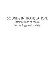 Sounds in translation intersections of music, technology and society