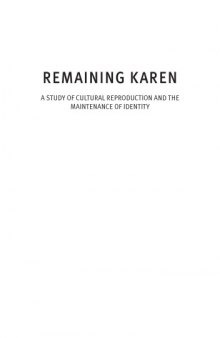 Remaining Karen: A Study of Cultural Reproduction and the Maintenance of Identity