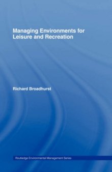 Managing Environments for Leisure and Recreation (Routledge Environmental Management)