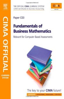 CIMA Official Learning System Fundamentals of Business Maths, Fourth Edition