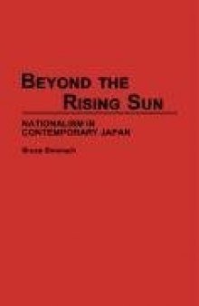 Beyond the Rising Sun: Nationalism in Contemporary Japan