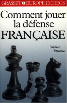 Comment jouer la défense française