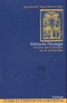 Politische Theologie. Formen und Funktionen im 20. Jahrhundert