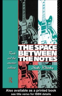 The Space Between the Notes: Rock and the Counter-Culture