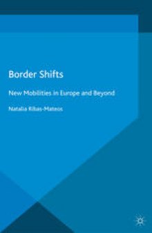 Border Shifts: New Mobilities in Europe and Beyond