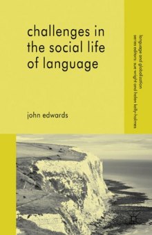 Challenges in the Social Life of Language