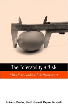 The Tolerability of Risk: A New Framework for Risk Management 