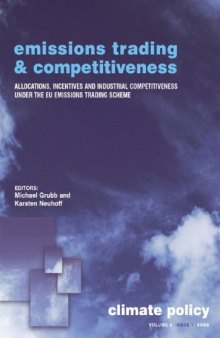 Emissions Trading and Competitiveness Allocations, Incentives and Industrial Competitiveness under the EU Emissions Trading Scheme