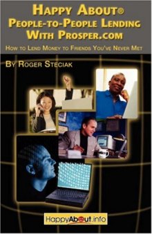 Happy About People-to-People Lending With Prosper.com: How to Lend Money to Friends You've Never Met