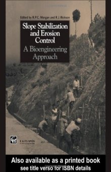 Slope Stabilization and Erosion Control: A Bioengineering Approach: A Bioengineering Approach