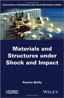 Materials and Structures under Shock and Impact