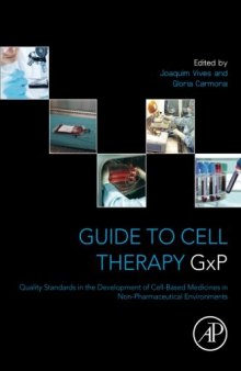 Guide to Cell Therapy Gx: P. Quality Standards in the Development of Cell-Based Medicines in Non-pharmaceutical Environments
