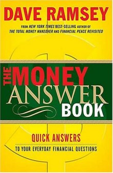 The money answer book: quick answers to your everyday financial questions  