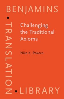 Challenging the Traditional Axioms: Translation into a Non-mother Tongue (Benjamins Translation Library)