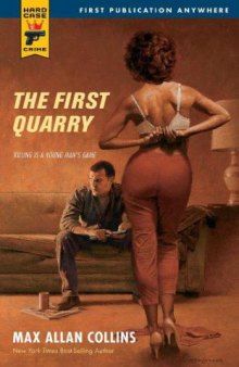 The First Quarry (Hard Case Crime (Mass Market Paperback)) 