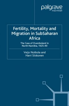 Fertility, Mortality, and Migration in Subsaharan Africa: The Case of Ovamboland in North Namibia,  1925-90