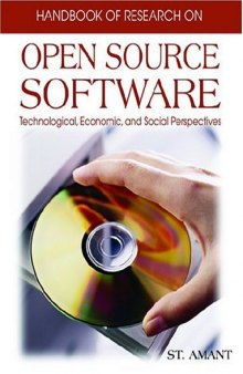 Handbook of research on open source software: technological, economic, and social perspectives