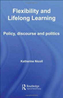 Flexibility & Lifelong Learning: Policy, Discourse, Politics