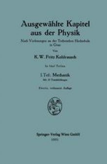 Ausgewählte Kapitel aus der Physik: Nach Vorlesungen an der Technischen Hochschule in Graz