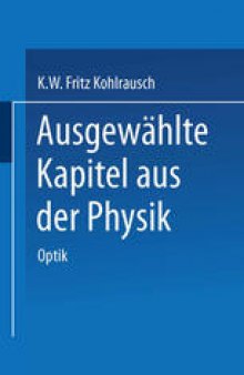 Ausgewählte Kapitel aus der Physik: Nach Vorlesungen an der Technischen Hochschule in Graz