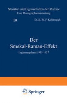 Der Smekal-Raman-Effekt: Ergänzungsband 1931–1937