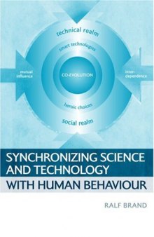 Synchronizing Science and Technology with Human Behaviour: The Co-Evolution of Sustainable Infrastructures