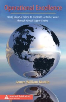 Operational Excellence: Using Lean Six Sigma to Translate Customer Value through Global Supply Chains (Series on Resource Management)