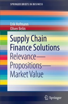 Supply Chain Finance Solutions: Relevance - Propositions - Market Value