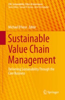 Sustainable Value Chain Management: Delivering Sustainability Through the Core Business