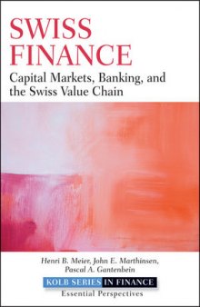 Swiss Finance: Capital Markets, Banking, and the Swiss Value Chain