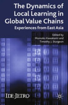 The Dynamics of Local Learning in Global Value Chains: Experiences from East Asia