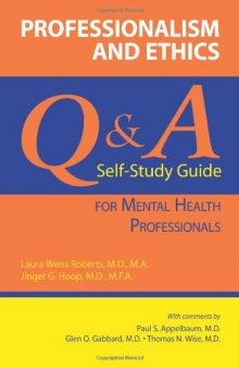 Professionalism and Ethics - A Q & a Self- Study Guide for Medical Professionals