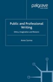 Public and Professional Writing: Ethics, Imagination and Rhetoric