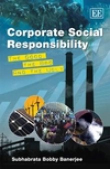 Corporate social responsibility : the good, the bad and the ugly