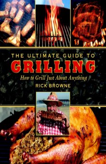 The Ultimate Guide to Grilling