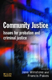 Community Justice: Issues for Probation and Criminal Justice  