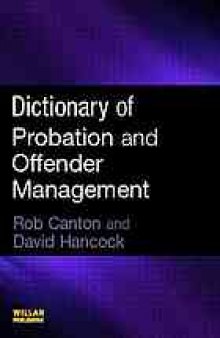 Dictionary of probation and offender management